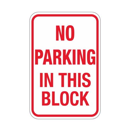 No Parking In This Block Sign 12"x18"